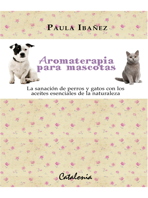 Title details for Aromaterapia para mascotas by Paula Ibañez - Available